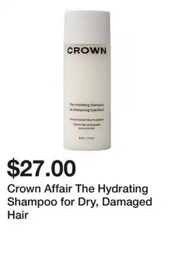 Sephora Crown Affair The Hydrating Shampoo for Dry, Damaged Hair offer