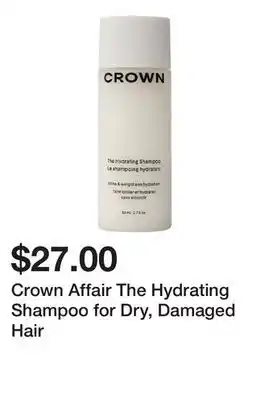 Sephora Crown Affair The Hydrating Shampoo for Dry, Damaged Hair offer