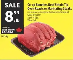 Co-op Co-op boneless beef sirloin tip oven roasts or marinating steaks offer