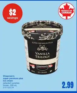 Wholesale Club CHAPMAN'S SUPER PREMIUM PLUS ICE CREAM, 500 mL offer