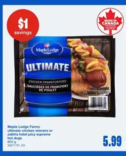 Wholesale Club MAPLE LODGE FARMS ULTIMATE CHICKEN WIENERS OR ZABIHA HALAL JUICY SUPREME HOT DOGS, 900 G offer