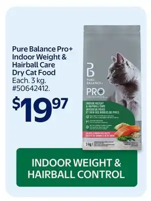 Walmart Pure Balance Pro+ Indoor Weight & Hairball Care Dry Cat Food offer