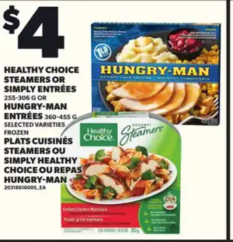 Independent Grocer HEALTHY CHOICE STEAMERS OR SIMPLY ENTRÉES, 255-306G OR HUNGRY-MAN ENTRÉES, 360-455G offer