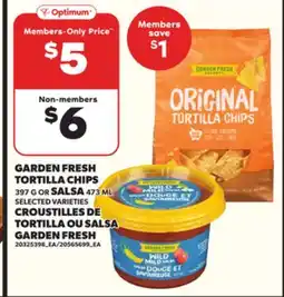 Independent Grocer GARDEN FRESH TORTILLA CHIPS 397397 G OR SALSA, 473 ML offer
