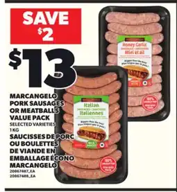 Independent Grocer MARCANGELO PORK SAUSAGES OR MEATBALLS VALUE PACK, 1 KG offer
