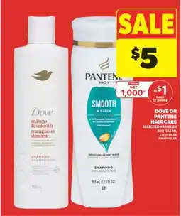 Real Canadian Superstore DOVE OR PANTENE HAIR CARE, 308-ML offer