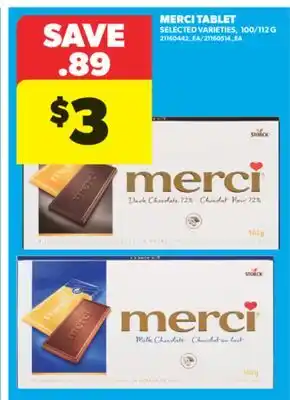 Real Canadian Superstore MERCI TABLET, 100/112 G offer