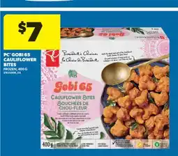 Real Canadian Superstore PC GOBI 65 CAULIFLOWER BITES, 400 G offer