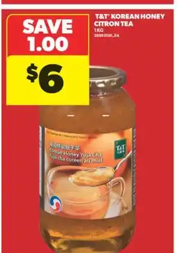 Real Canadian Superstore T & T KOREAN HONEY CITRON TEA, 1 KG offer