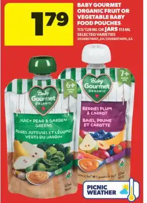 Real Canadian Superstore BABY GOURMET ORGANIC FRUIT OR VEGETABLE BABY FOOD POUCHES, 113/128 ML OR JARS, 113 ML offer