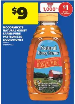 Real Canadian Superstore MCCORMICK'S NATURAL HONEY FARMS PURE PASTEURIZED LIQUID HONEY, 750 G offer