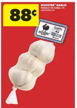 Real Canadian Superstore ROOSTER GARLIC, 3'S offer