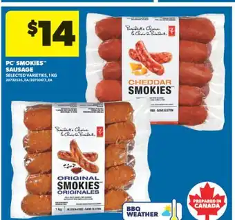 Real Canadian Superstore PC SMOKIES SAUSAGE, 1 KG offer