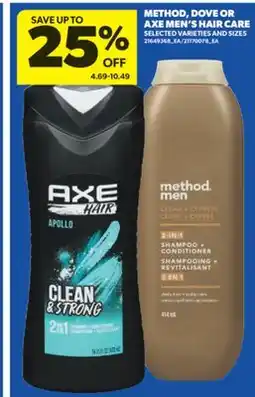 Real Canadian Superstore METHOD, DOVE OR AXE MEN'S HAIR CARE offer