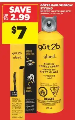 Real Canadian Superstore GÖT2B HAIR OR BROW STYLING offer
