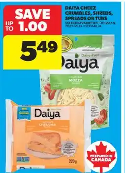 Real Canadian Superstore DAIYA CHEEZ CRUMBLES, SHREDS, SPREADS OR TUBS, 170-227 G offer