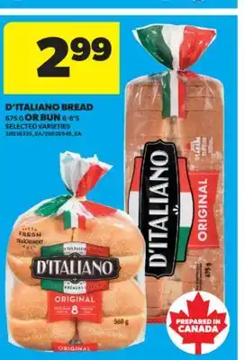 Real Canadian Superstore D'ITALIANO BREAD, 675 G OR BUN, 6-8' S offer