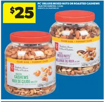 Real Canadian Superstore PC DELUXE MIXED NUTS OR ROASTED CASHEWS, , 1.13 KG offer