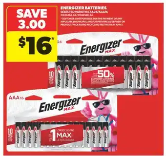 Real Canadian Superstore ENERGIZER BATTERIES, AA24/AAA16 offer