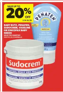 Real Canadian Superstore BABY BUTZ, PENATEN, SUDOCREM, VASELINE OR ZINCOFAX BABY NEEDS offer