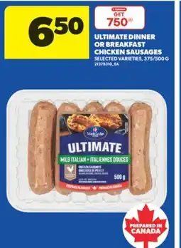 Real Canadian Superstore ULTIMATE DINNER OR BREAKFAST CHICKEN SAUSAGES, 375/500 G offer