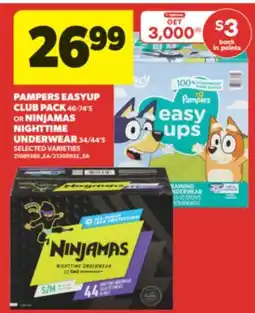 Real Canadian Superstore PAMPERS EASYUP CLUB PACK 46-74' S OR NINJAMAS NIGHTTIME UNDERWEAR 34/44' S offer