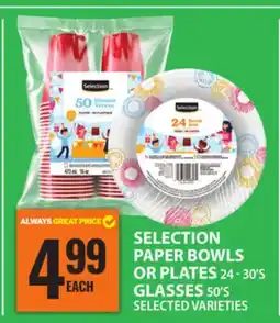 Food Basics SELECTION PAPER BOWLS OR PLATES OR GLASSES offer