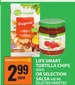 Food Basics LIFE SMART TORTILLA CHIPS OR SELECTION SALSA offer