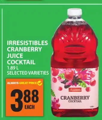 Food Basics IRRESISTIBLES CRANBERRY JUICE offer
