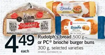 Fortinos RUDOLPH'S BREAD, 500 G OR PC BRIOCHE BURGER BUNS, 300 G offer