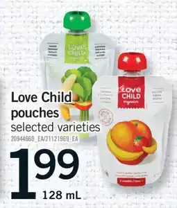 Fortinos LOVE CHILD POUCHES, 128 ML offer