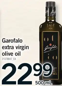 Fortinos GAROFALO EXTRA VIRGIN OLIVE OIL, 500ML offer