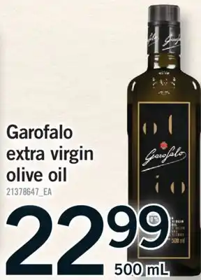 Fortinos GAROFALO EXTRA VIRGIN OLIVE OIL, 500ML offer