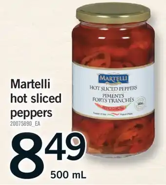 Fortinos MARTELLI HOT SLICED PEPPERS, 500 ML offer