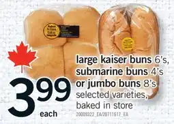 Fortinos LARGE KAISER BUNS, 6'S, SUBMARINE BUNS, 4'S OR JUMBO BUNS, 8'S offer