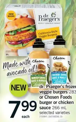 Fortinos DR. PRAEGER'S FROZEN VEGGIE BURGERS, 283 G OR CHOSEN FOODS BURGER OR CHICKEN SAUCE, 266 ML offer