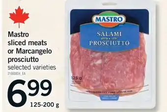 Fortinos MASTRO SLICED MEATS OR MARCANGELO PROSCIUTTO, 125-200 G offer