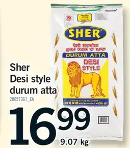 Fortinos SHER DESI STYLE DURUM ATTA, 9.07 KG offer