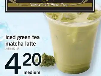 Fortinos ICED GREEN TEA MATCHA LATTE, medium offer