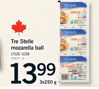 Fortinos TRE STELLE MOZARELLA BALL, 3X250 G offer