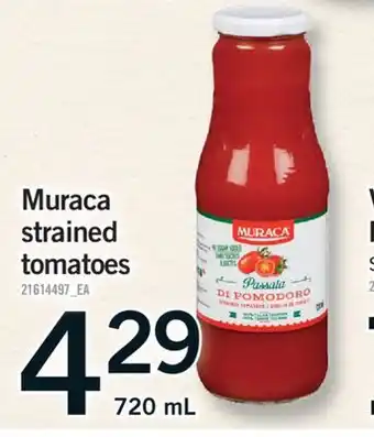 Fortinos MURACA STRAINED STRAINED TOMATOES, 720 mL offer