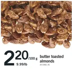 Fortinos BUTTER TOASTED ALMONDS offer