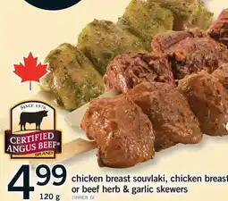 Fortinos CHICKEN BREAST SOUVLAKI, CHICKEN BREAST OR BEEF HERB & GARLIC SKEWERS, 120g offer