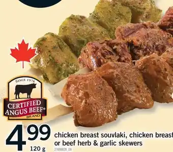 Fortinos CHICKEN BREAST SOUVLAKI, CHICKEN BREAST OR BEEF HERB & GARLIC SKEWERS, 120g offer