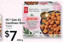 Fortinos PC GOBI 65 CAULIFLOWER BITES, 400 G offer