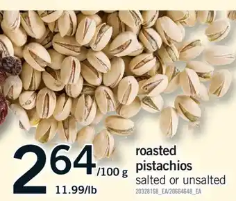 Fortinos roasted pistachios offer