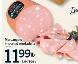 Fortinos MARCANGELO IMPORTED MORTADELLA offer