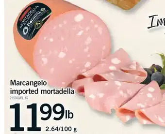 Fortinos MARCANGELO IMPORTED MORTADELLA offer
