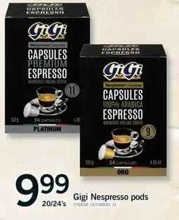 Fortinos GIGI NESPRESSO PODS, 20/24'S offer
