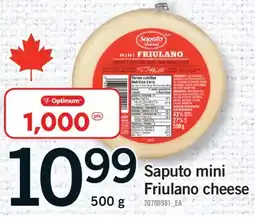 Fortinos SAPUTO MINI FRIULANO CHEESE, 500 g offer
